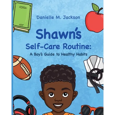 Shawn Self-Care Routine: A Boy's Guide to Healthy Habits