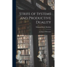 Strife of Systems and Productive Duality: An Essay in Philosophy