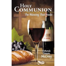 Holy Communion: The Blessing That Heals
