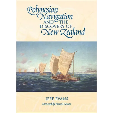 Polynesian Navigation and the Discovery of New Zealand