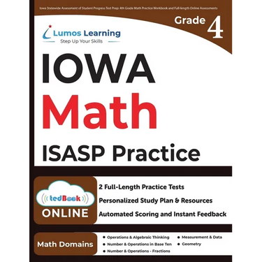 4th Grade Math Practice Workbook and Full-length Online Assessments: ISASP Study Guide