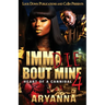 Imma Die Bout Mine 4