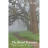 The Road Traveled and Other Essays