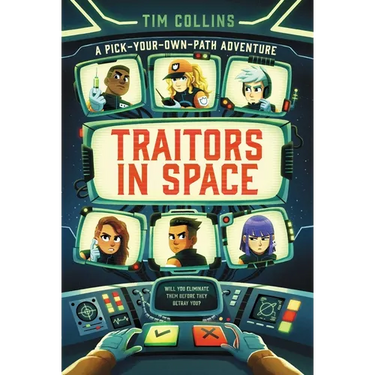 Traitors in Space: A Pick-Your-Own-Path Adventure