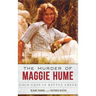 The Murder of Maggie Hume: Cold Case in Battle Creek