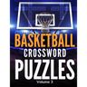 Basketball Crossword Puzzles (Volume 3): Large Print Puzzle Book Activity for Basketball Fans