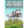 The Valiant Wolf's Diaries Book 4: Night Monsters
