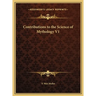 Contributions to the Science of Mythology V1