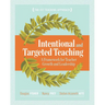 Intentional and Targeted Teaching: A Framework for Teacher Growth and Leadership