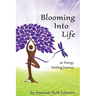 Blooming Into Life