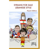 Syrians For Sale, Lebanese Style