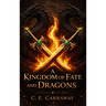 A Kingdom of Fate and Dragons