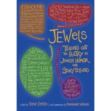 Jewels: Teasing Out the Poetry in Jewish Humor and Storytelling