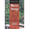 Mirror Image: Journey to Forgiveness