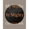 My Works, Ye Mighty