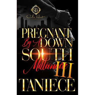 Pregnant By A Down South Millionaire 3: An African American Romance: The Finale