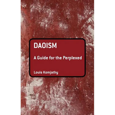 Daoism: A Guide for the Perplexed
