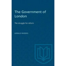 The Government of London: The struggle for reform