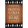 Cryptid Carols to Sing in the Dark
