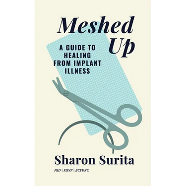 Meshed Up: A Guide to Healing from Implant Illness