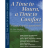 A Time to Mourn, a Time to Comfort (2nd Edition): A Guide to Jewish Bereavement