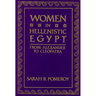 Women in Hellenistic Egypt: From Alexander to Cleopatra