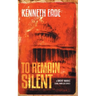 To Remain Silent (a Brent Marks Legal Thriller)