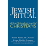 Jewish Ritual: A Brief Introduction for Christians