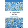 The Empathetic Soldier