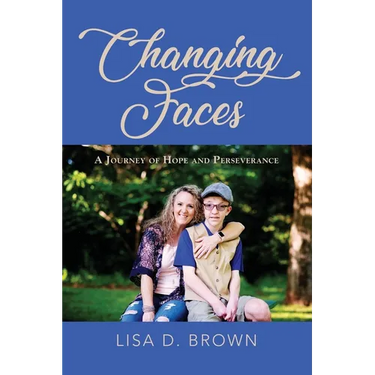 Changing Faces: A Journey of Hope and Perseverance