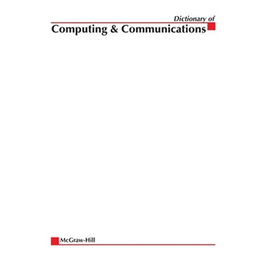 McGraw-Hill Dictionary of Computing & Communications