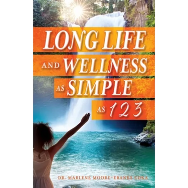 Long Life and Wellness as Simple as 1 2 3