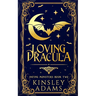 Loving Dracula: A Fated Mates Vampire Romance