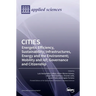 Cities: Energetic Efficiency, Sustainability; Infrastructures, Energy and the Environment; Mobility and IoT; Governance and Citizenship