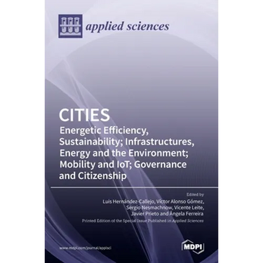 Cities: Energetic Efficiency, Sustainability; Infrastructures, Energy and the Environment; Mobility and IoT; Governance and Citizenship