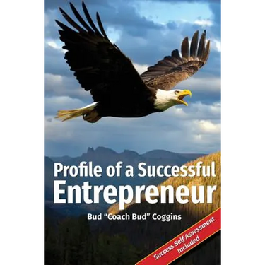 Profile of a Successful Entrepreneur: Helping Entrepreneurs Achieve Success