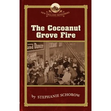 The Cocoanut Grove Fire