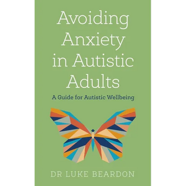 Avoiding Anxiety in Autistic Adults