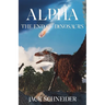 Alpha: The End of the Dinosaurs