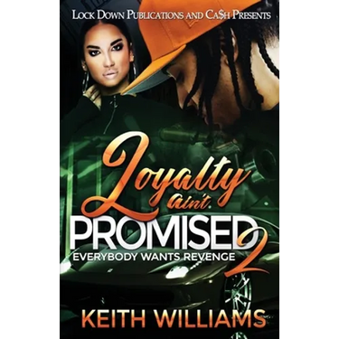 Loyalty Ain't Promised 2