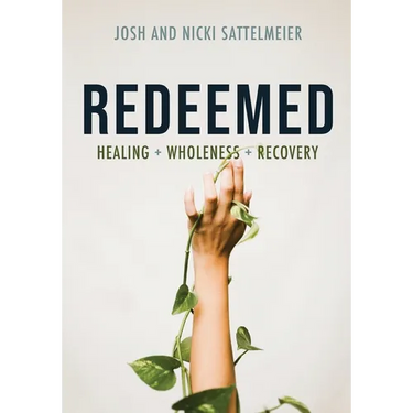 Redeemed: Healing + Wholeness + Recovery
