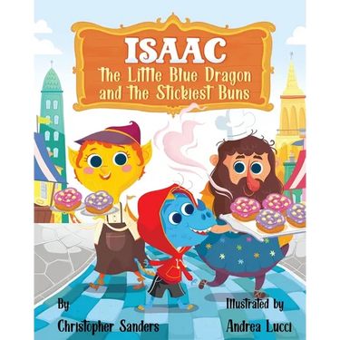 Isaac the Little Blue Dragon and the Stickiest Buns