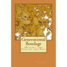 Generational Bondage: Healing the Pain of the Past