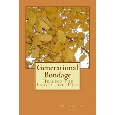 Generational Bondage: Healing the Pain of the Past