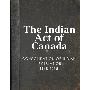 The Indian Act of Canada