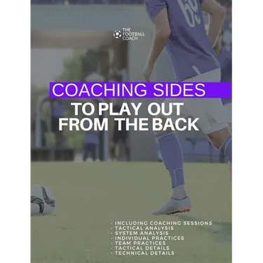 Coaching Sides to Play out From The Back
