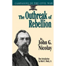 The Outbreak of Rebellion: Campaigns of the Civil War