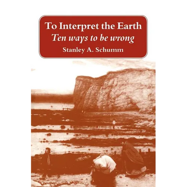 To Interpret the Earth: Ten Ways to Be Wrong