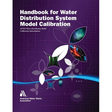 Handbook for Water Distribution System Model Calibration
