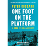 One Foot on the Platform: A Rock 'n' Roll Journey